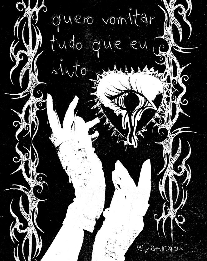"Quero vomitar tudo que eu sinto" 2026.
