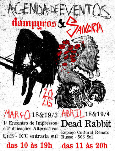DAMPYROS + SANGRIA: 1º Encontro de Impressos UnB (18 & 19/3) e Feira Dead Rabbit de Quadrinhos 18 & 19/4)